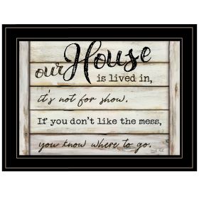 "Our House is Lived In" by Cindy Jacobs, Ready to Hang Framed Print, Black Frame (Color: as Pic)